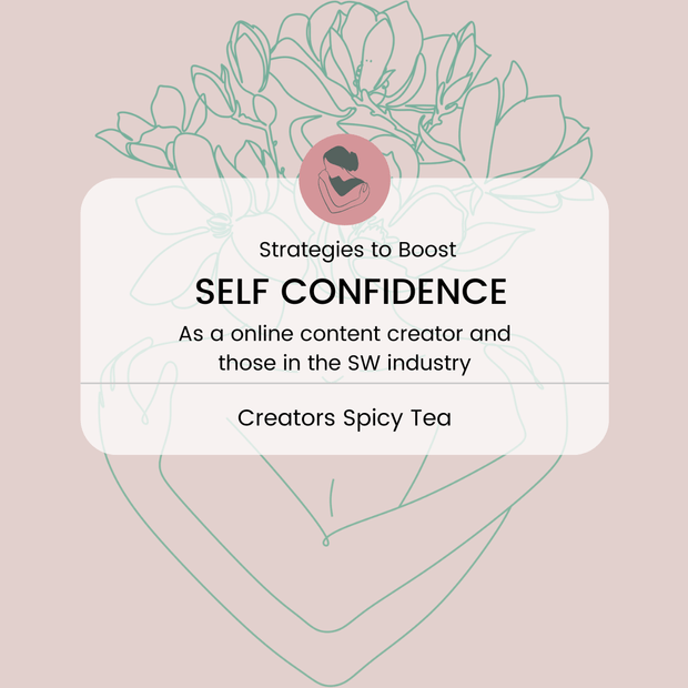 Developing and Nurturing Self Confidence in the Sex Work Industry