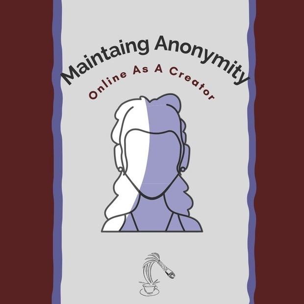 Maintaining Anonymity As A Content Creator: Essential Privacy Tips